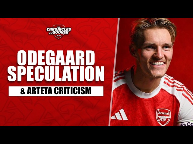 MARTIN ØDEGAARD LATEST, FA CUP DRAW REACTION & ARTETA CRITICISED