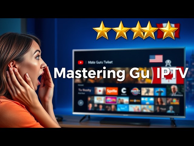 Mastering Guru IPTV: Your Ultimate How-To Guide