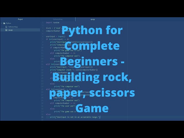 Python Tutorial for the Absolute Beginner 2020 #2 User Input and If Statements to build RPS Game