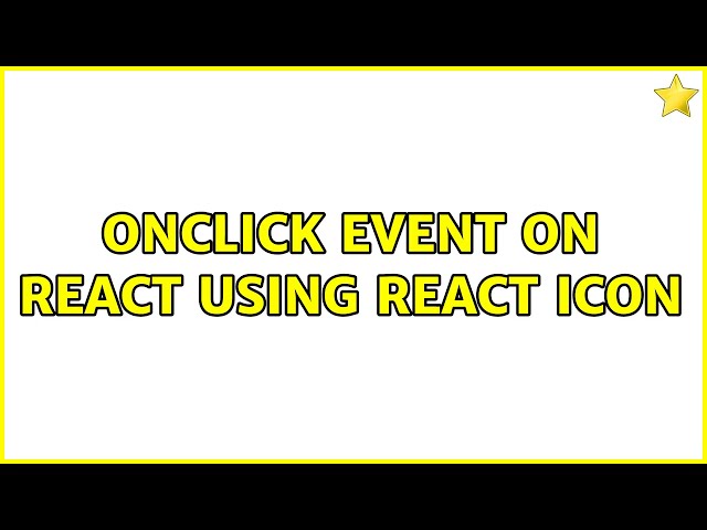 Onclick Event on react using react icon