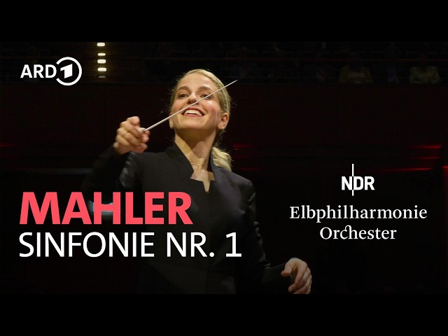 Mahler – Symphony No. 1 | Karina Canellakis | NDR Elbphilharmonie Orchestra