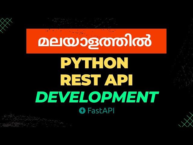 API Development in Python using FastAPI (Malayalam) - മലയാളം പൈത്തൺ ട്യൂട്ടോറിയൽസ്
