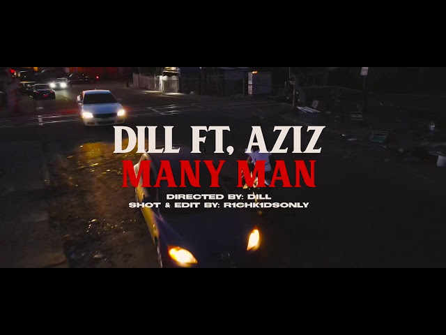 TheRealDill ft Cheat Code Aziz- Many Man