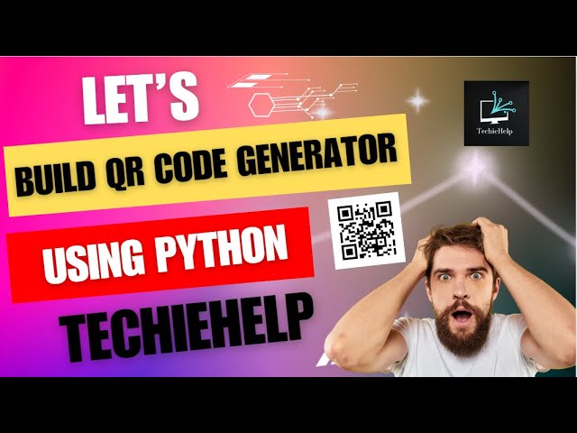 QR Code Generator Using Python | QR Code | Project 2 | TechieHelp.