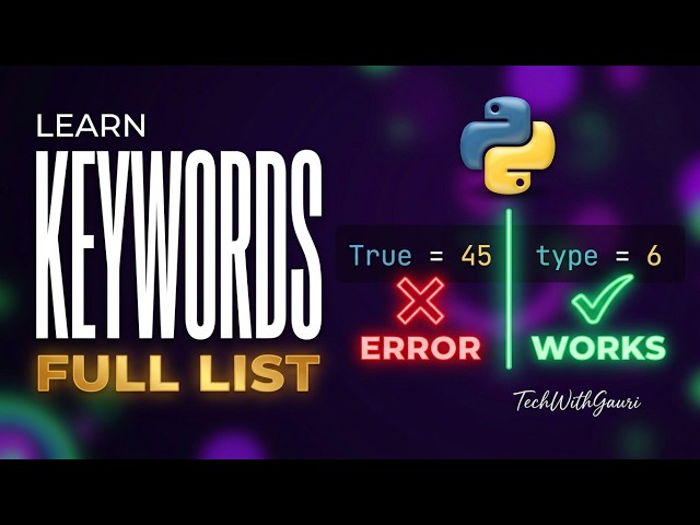 Learn Python Keywords in 6 Minutes | Beginner Python Tutorial