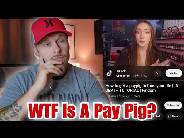 How This Girl Gets A "Pay Pig" To Fund Her Life...