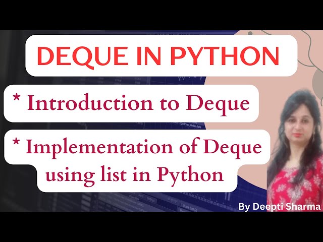 Deque in Python | Deque Data Structure in Python | Implementation of Deque using List in Python