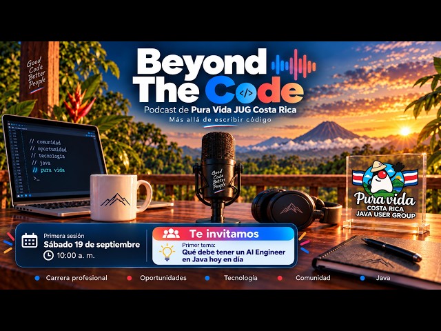Beyond The Code #1 - ¿Qué debe tener un AI Engineer en Java hoy en día? | Pura Vida JUG Costa Rica