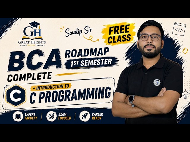 BCA 1st SEM? DON'T MISS THIS FREE CLASS! 🔥 | 4-Year BCA Roadmap + Career Guide + C Programming Class