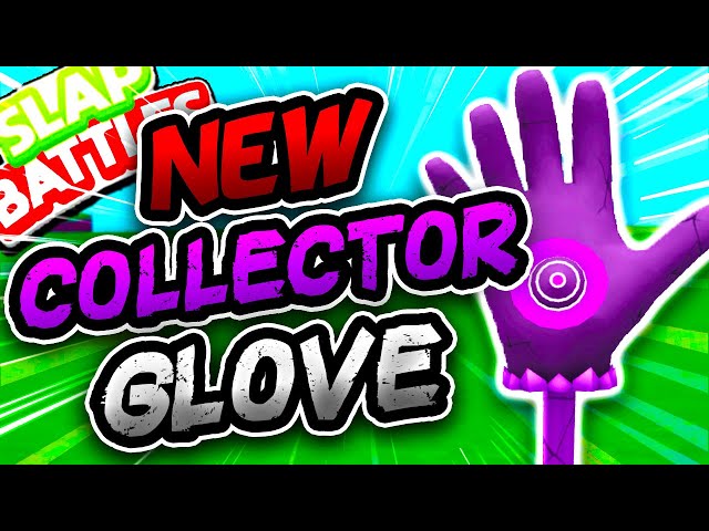 New COLLECTOR🔎 Glove WITH EASY TUTORIAL!! - Slap Battles Roblox
