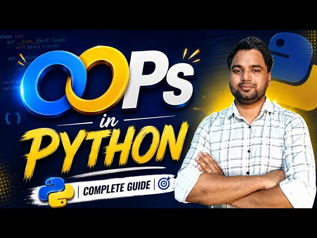 OOPs in Python | Object Oriented Programming - Classes & Objects | Complete Python Course 