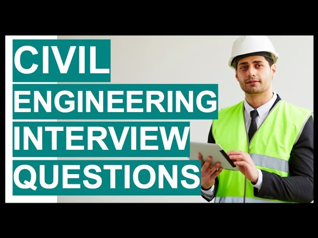 CIVIL ENGINEERING INTERVIEW QUESTIONS AND ANSWERS! (Become A Civil Engineer)