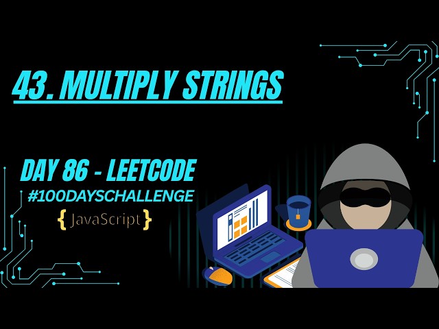 Multiply Strings | Big Integer Multiplication | JavaScript | LeetCode 43