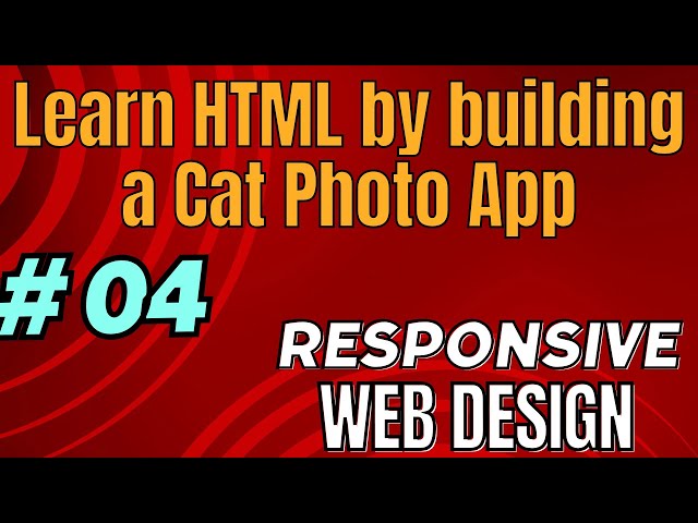 04 - Learn HTML by building your own Cat Photo App | freeCodeCamp Responsive Web Design