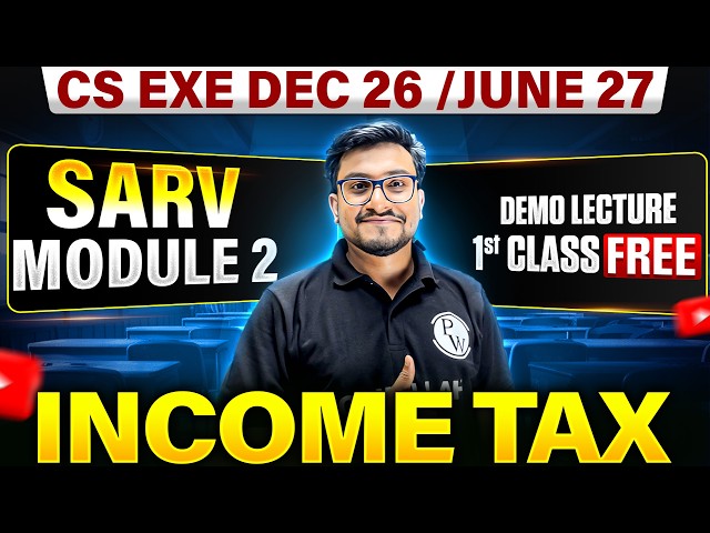 Income Tax Demo Lecture 🔥 | CS Executive Dec 2026 / June 2027 | CS Executive Module 2 Class