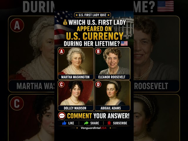 💵 Can You Name the Only First Lady on U.S. Currency? 🇺🇸