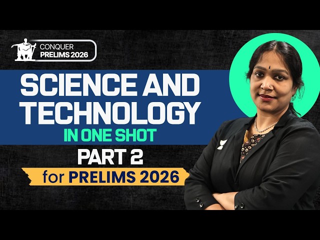 Complete Science & Technology Part-2  for UPSC Prelims 2026 | One Shot Marathon | Himabindu Ma'am