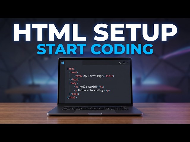 HTML Editors & Setup for Beginners | Create Your First HTML Page #2026