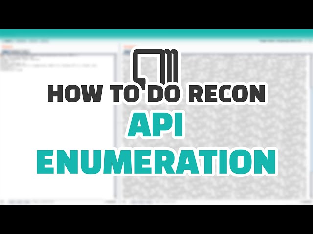 How To Do Recon: API Enumeration