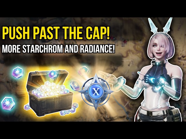 Capped Starchrom? You can Still Get More and The Radiance System Guide Once Human