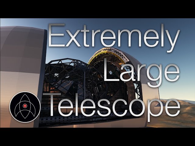 World's Biggest Optical Telescope - ELT