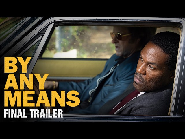 By Any Means | Final Trailer (2026 Movie) – Yahya Abdul-Mateen II, Mark Wahlberg