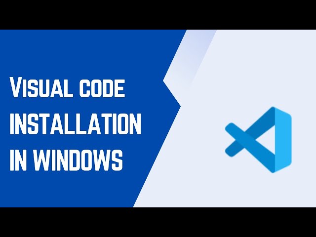 💻 Visual Studio Code Installation | Step-by-Step Guide for Beginners
