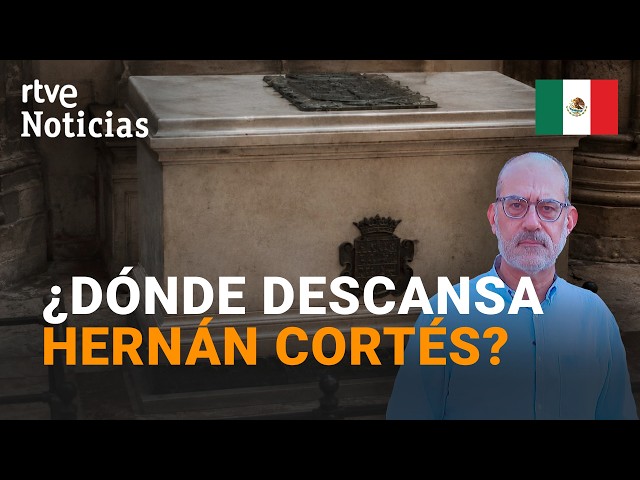 HERNÁN CORTÉS | WHERE ARE HIS REMAINS? | RTVE News