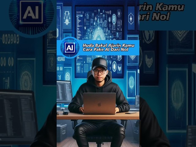 Belajar AI dari Nol sampai Bisa!
