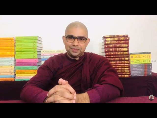 "Buddhist Perspective on how to embrace Life" by Bhante Dambulle Sudewa Thera.