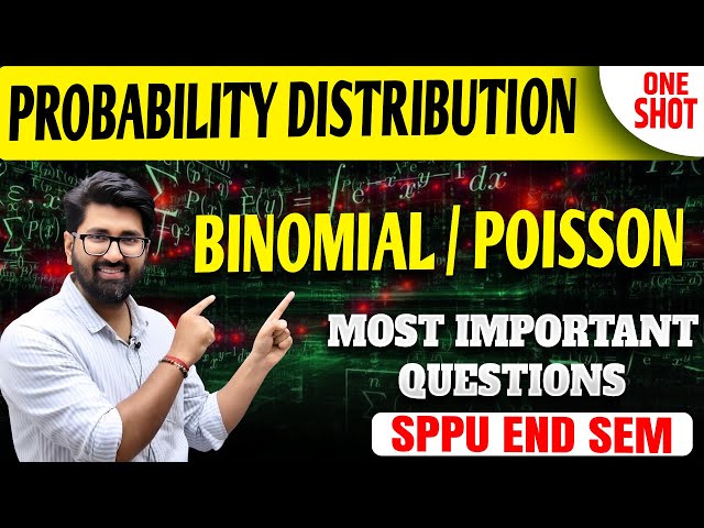 Engineering Maths 3 - Probability Distributions:Binomial / Poisson | SPPU | MOST IMP questions