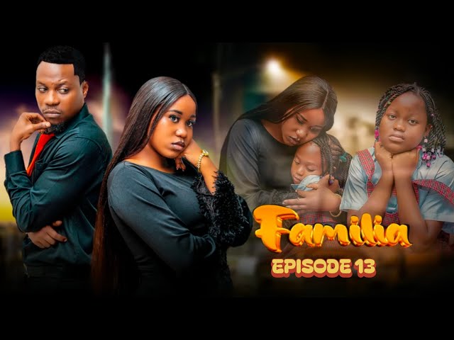 FAMILIA Full Episode [ 13 ] #Love 