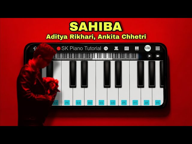 Sahiba - Piano Tutorial | Aditya Rikhari, Ankita Chhetri