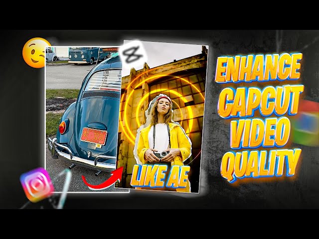 ENHANCE YOUR CAPCUT VIDEO QUALITY | QUALITY ENHANCER TUTORIAL | CAPCUT QUALITY ENHANCE | REELS EDIT