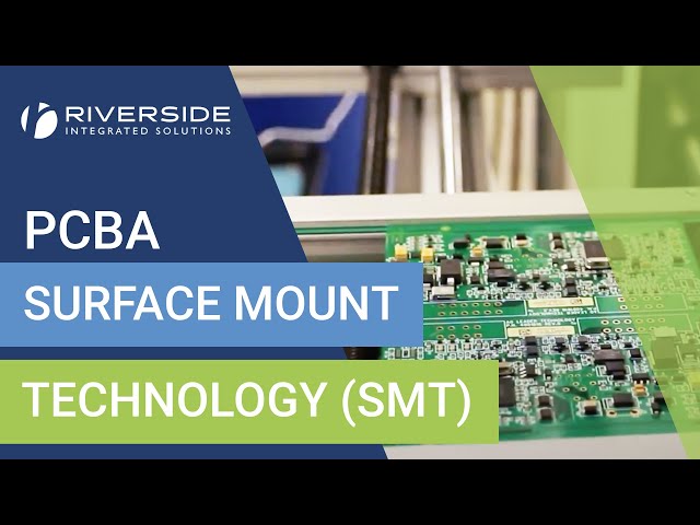 PCBA Surface Mount Technology | RiverSide Integrated Solutions Contract Manufacturing PCBA Kitting