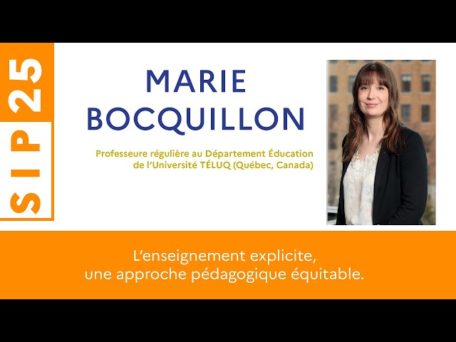 L’enseignement explicite : une pédagogie équitable – SIP 2025, Marie Bocquillon