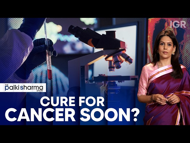 Cancer Vaccine Shows Promise. Is a Breakthrough Finally Here? | The Palki Sharma Show | IGR