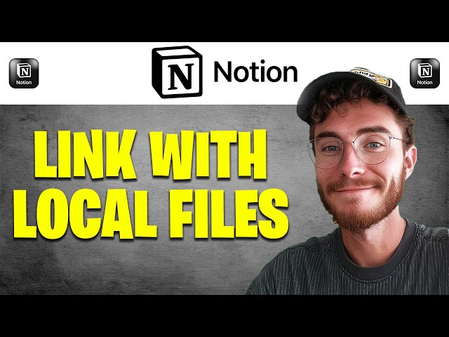 How to Link Notion with Your Local Files | Easy Guide