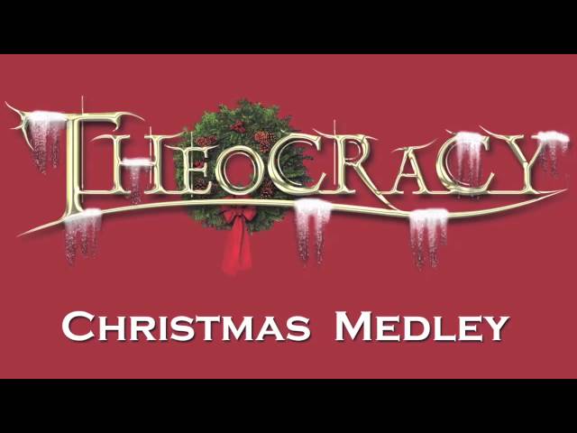 Theocracy Christmas Medley