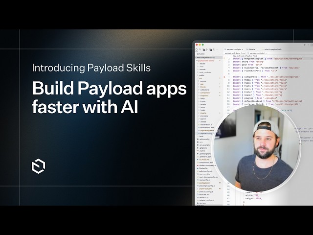 Introducing Payload Skills: Build faster with AI