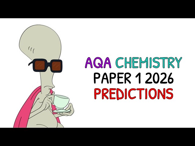 AQA A-Level Chemistry Paper 1 2026 Predictions for A/A*