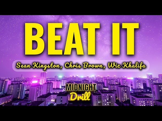 Sean Kingston - Beat It (Lyrics) ft. Chris Brown & Wiz Khalifa