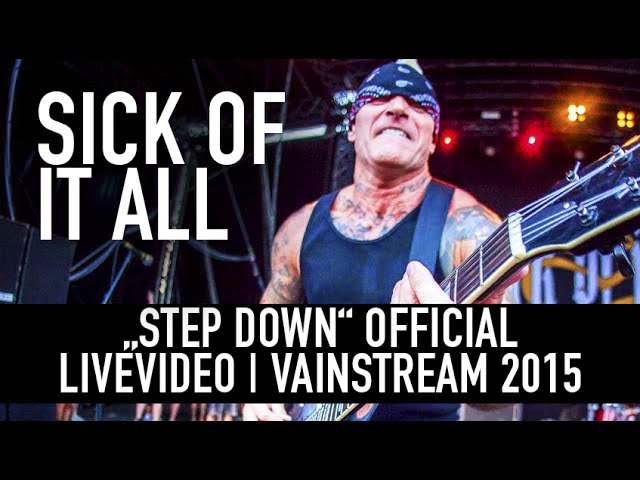 Sick of it All | Step Down | Official Livevideo Vainstream 2015
