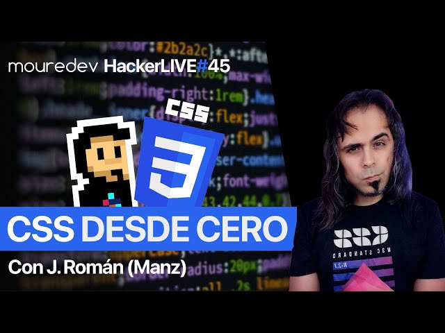 Taller de CSS Desde Cero | HackerLIVE#45