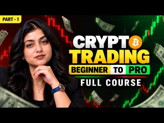 Crypto Trading Complete Course for Beginners Part 1 | Zero to Hero Trader | TanishaGarg101