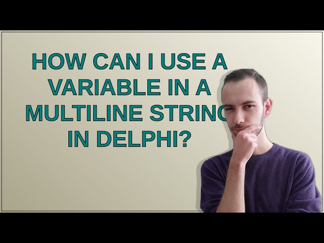 How can I use a variable in a multiline string in Delphi?