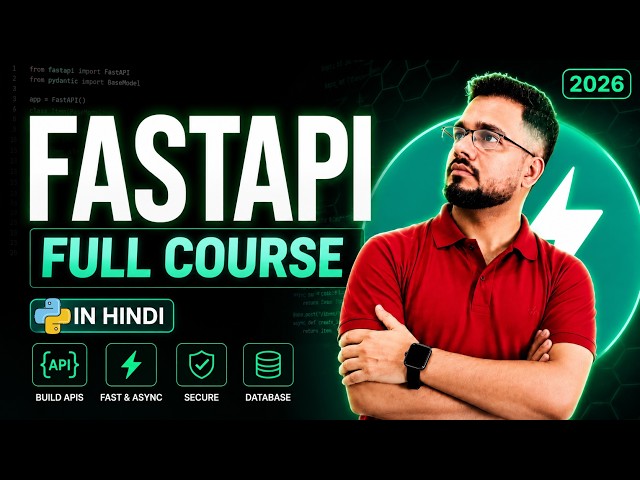 FastAPI Full Course 2026 in Hindi | Beginner to Advanced | Projects + Interview Preparation