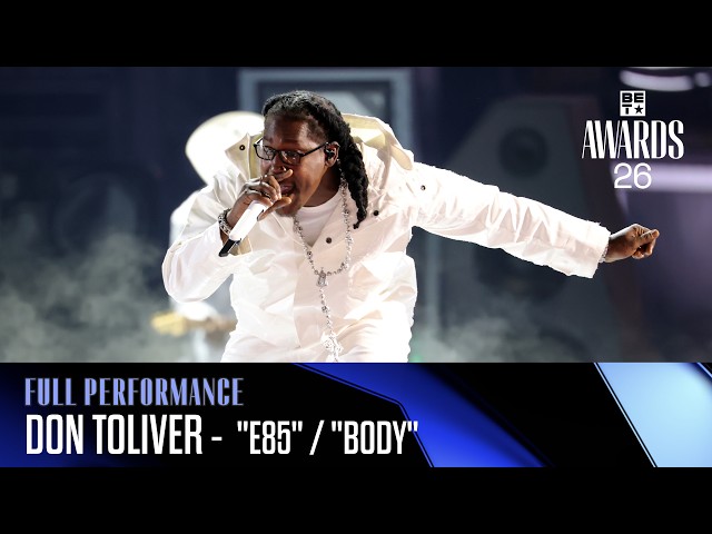 Don Toliver Delivers a Show-Stopping Performance of "E85" & "Body" | BET Awards '26