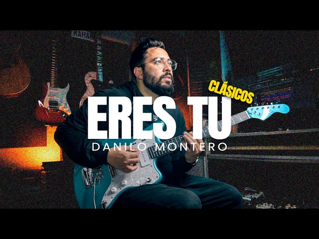 ERES TU - Danilo Montero - Guitar Cover - CLÁSICOS ► Sebas Mora - Presets HX Stomp