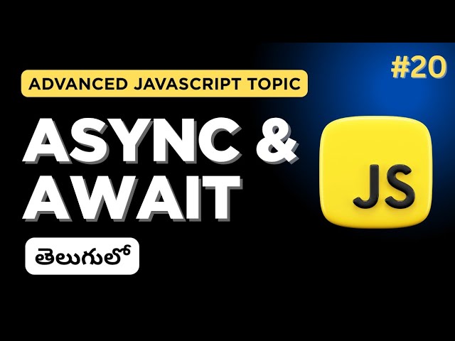 Async & Await in JavaScript Explained with Examples | Async & Await in Telugu